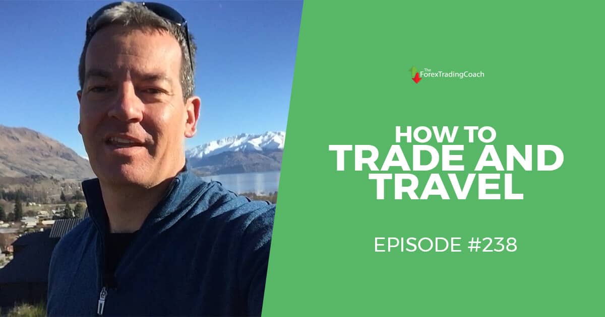 #238: How To Trade and Travel