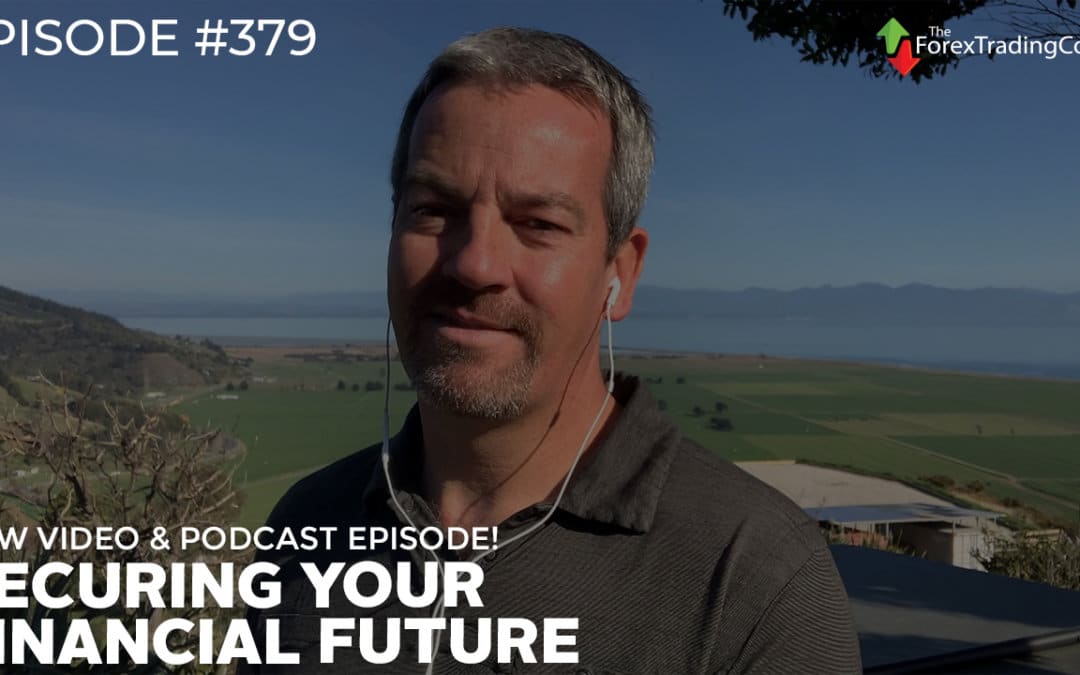 #379: Securing Your Financial Future