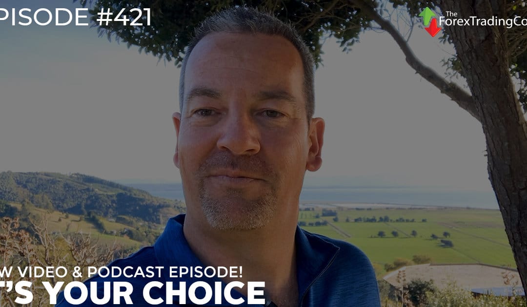 #422: It’s Your Choice