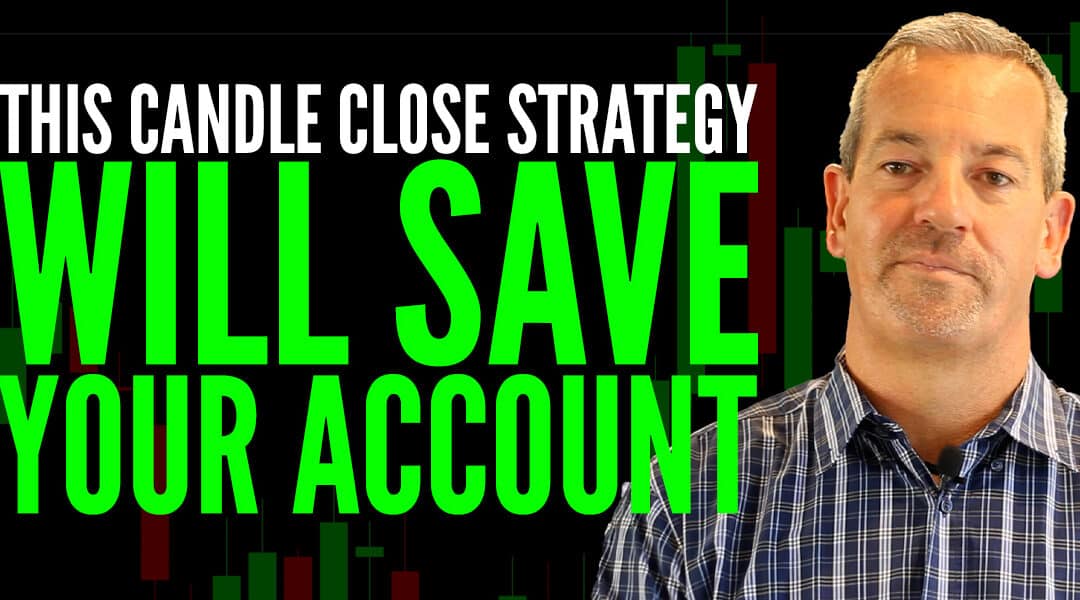 #589: How Trading the Candle Close Can Improve Your Results